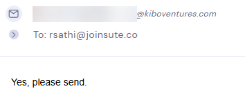 Email reply from Kibo Ventures: 'Yes, please send.'