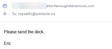 Email reply from Eric at Benhamou Global Ventures: 'Please send the deck.'